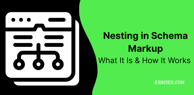 Nesting in Schema Markup: What It Is & How It Works (2025 Update)